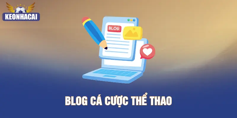 Blog Cá Cược Thể Thao - Chia Sẻ Bí Kíp Nâng Tầm Chiến Thắng