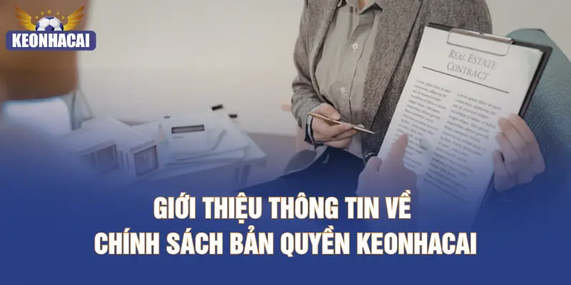 Giới thiệu thông tin về chính sách bản quyền KEONHACAI