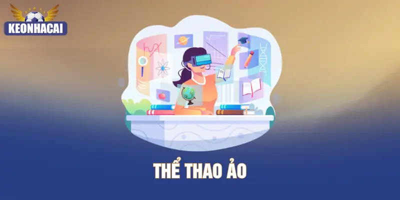 Thể Thao Ảo – Trải Nghiệm Sân Chơi Cá Cược Công Nghệ Cao